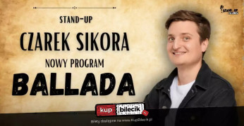 Radom Wydarzenie Stand-up Nowy program: Ballada