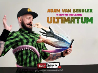 Radom Wydarzenie Stand-up Adam Van Bendler z nowym programem "Ultimatum"