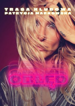 Patrycja Markowska - OBŁĘD