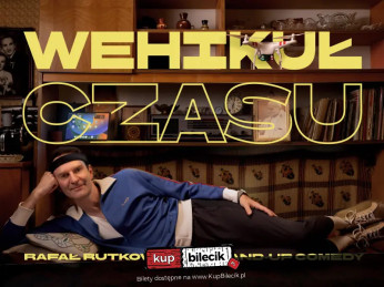 Radom Wydarzenie Stand-up Stand-up Radom | Rafał Rutkowski w programie "Wehikuł czasu"