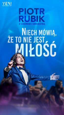 Radom Wydarzenie Koncert Piotr Rubik - Niech mówią że to nie jest miłość