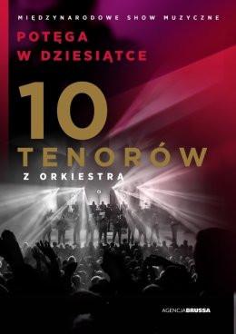 Radom Wydarzenie Koncert 10 Tenorów - Potęga w Dziesiątce