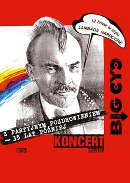 Skarżysko-Kamienna Wydarzenie Koncert BIG CYC z partyjnym pozdrowieniem 35 lat później