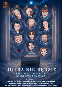 Radom Wydarzenie Spektakl Jutra nie będzie - Teatr Klika