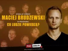 Radom Wydarzenie Stand-up Maciej Brudzewski w nowym programie "Co ludzie powiedzą?"