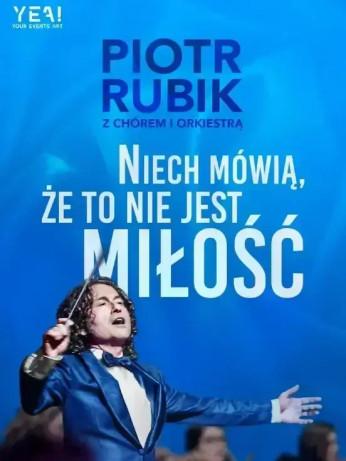 Radom Wydarzenie Koncert Piotr Rubik „Niech mówią że to nie jest miłość”