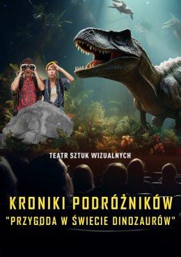 Skarżysko-Kamienna Wydarzenie Inne wydarzenie Kroniki Podróżników: Przygoda w Świecie Dinozaurów. Spektakl Multimedialny z efektem 3D